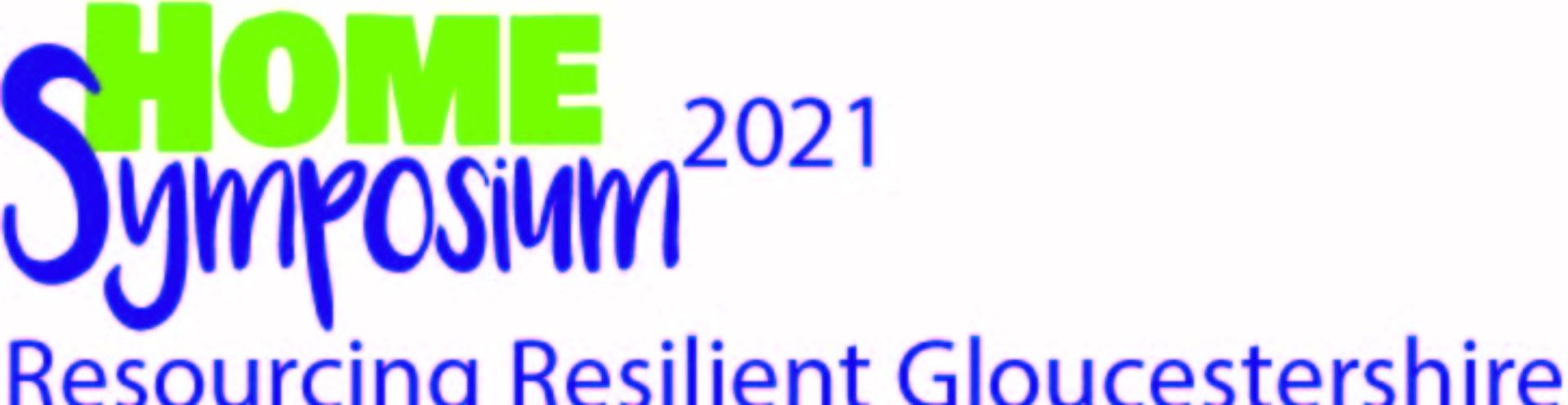 Logo for Home Symposium 2021, Respurcing Resilient Gloucestershire