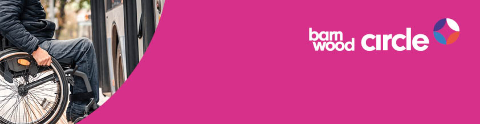 Image is the front cover of a report called Accessible Transport What we heard The Barnwood Circle logo is in the top right hand corner, the background is magenta and there is a photo of a person in a wheelchair in the top left hand corner.